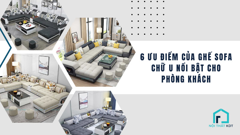 ưu điểm của ghế sofa chữ u